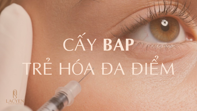 Cấy BAP trẻ hóa đa điểm